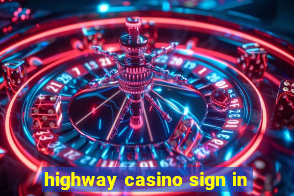 highway casino sign in