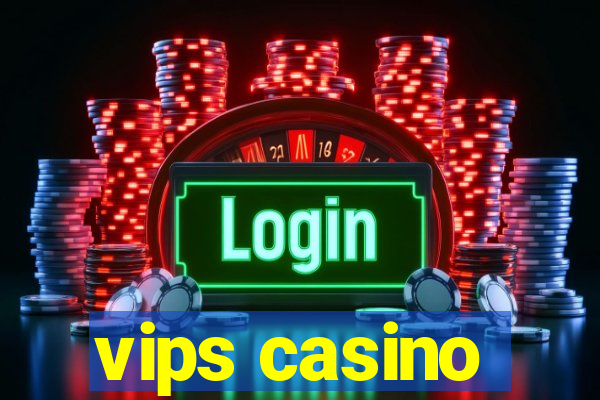 vips casino