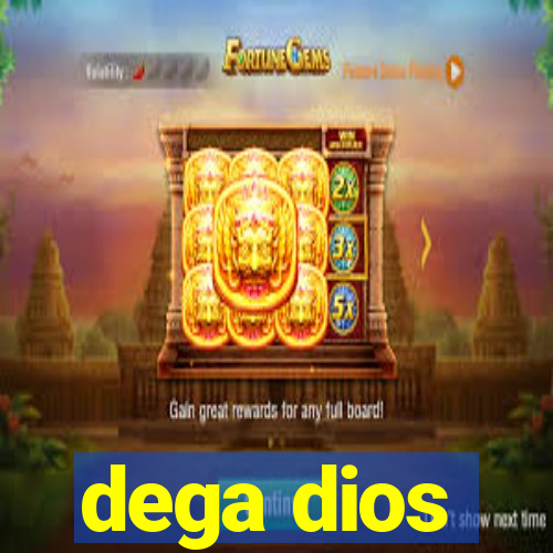 dega dios