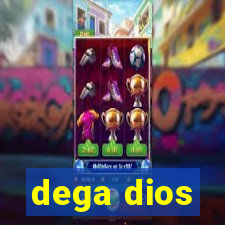 dega dios