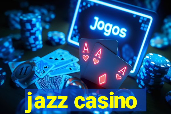 jazz casino