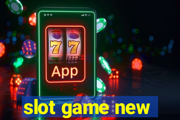 slot game new