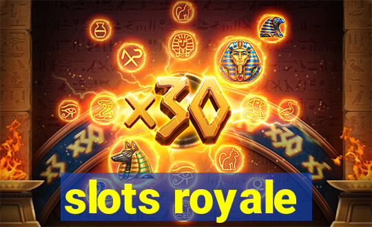 slots royale