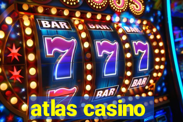 atlas casino