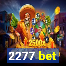 2277 bet