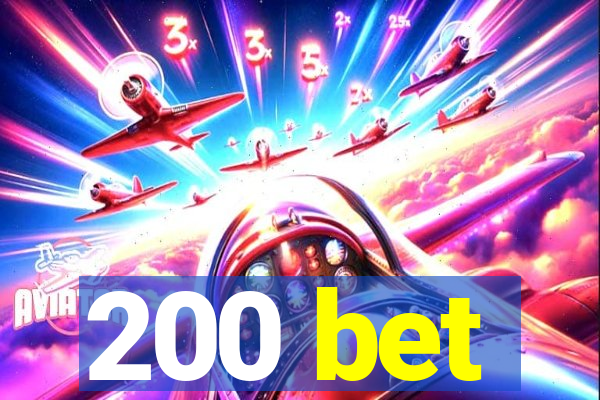 200 bet