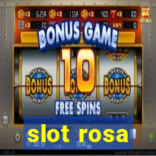 slot rosa