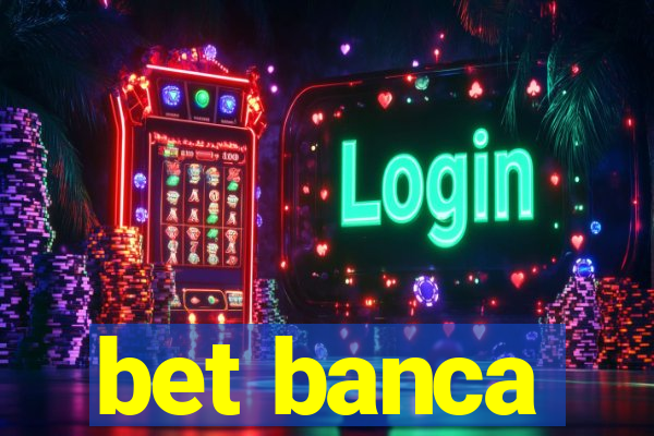 bet banca