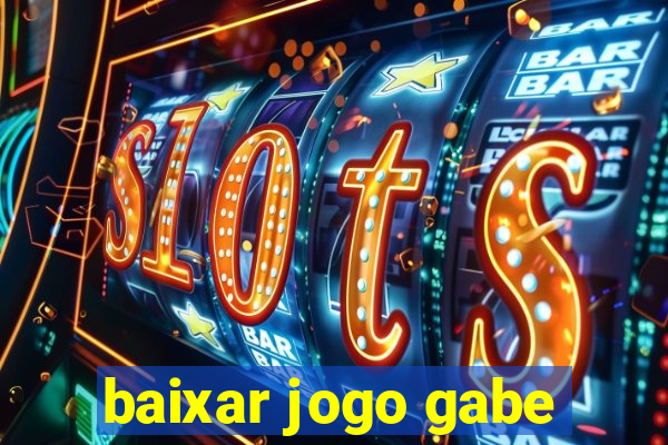 baixar jogo gabe