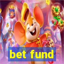 bet fund