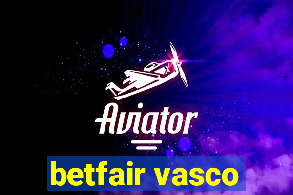 betfair vasco