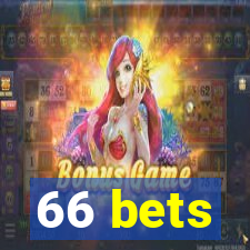 66 bets