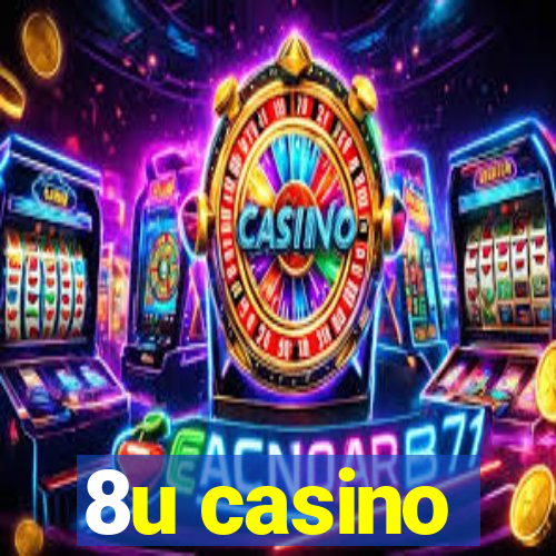 8u casino