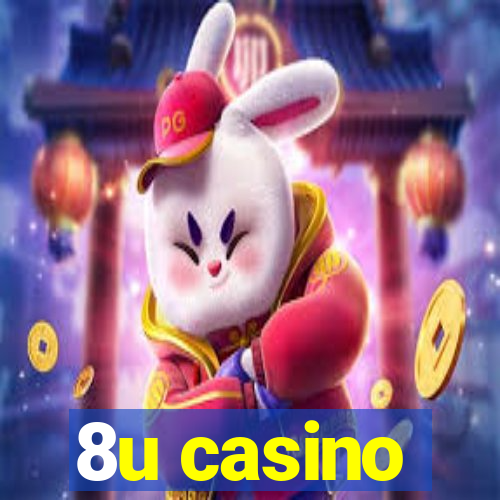 8u casino