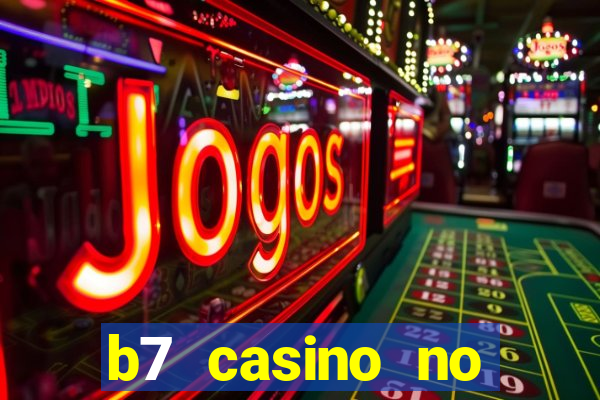 b7 casino no deposit bonus