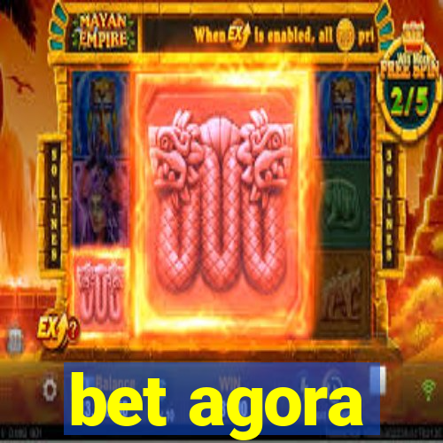 bet agora