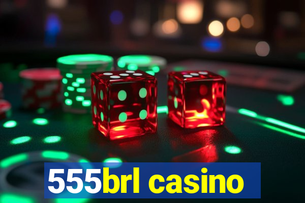 555brl casino