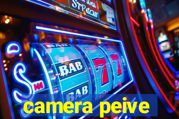 camera peive