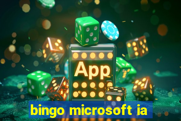 bingo microsoft ia