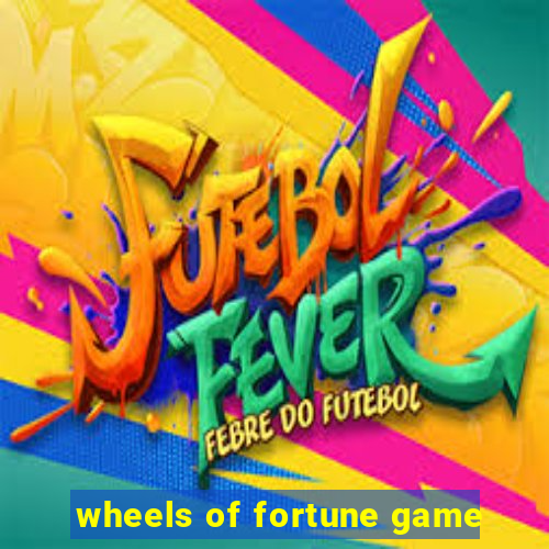 wheels of fortune game