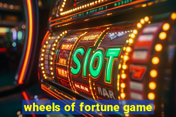 wheels of fortune game