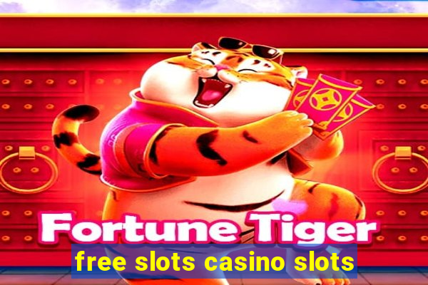 free slots casino slots