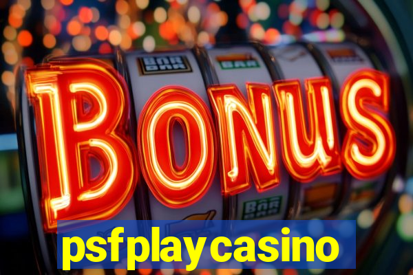 psfplaycasino