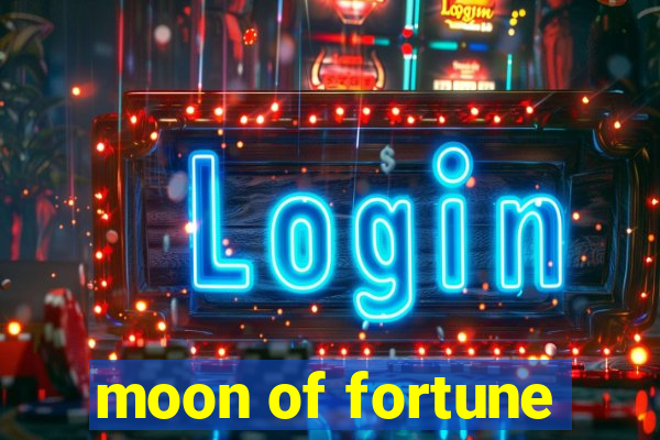 moon of fortune