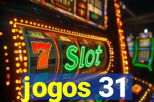 jogos 31