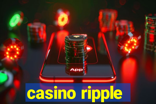 casino ripple