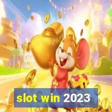 slot win 2023