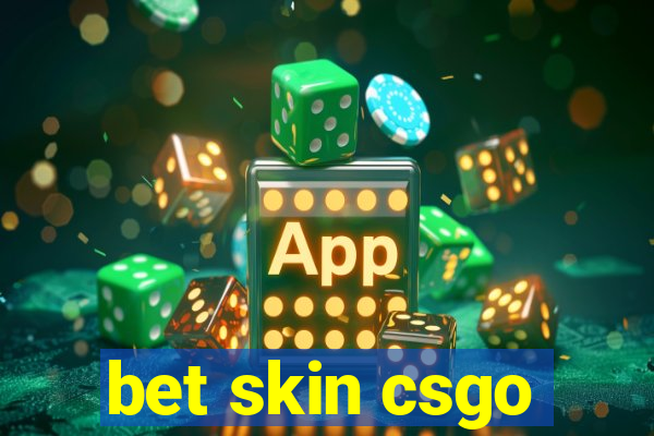 bet skin csgo