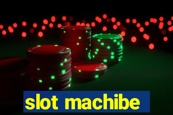 slot machibe