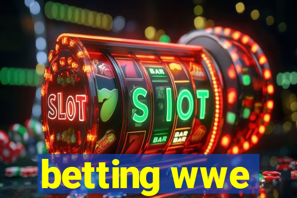 betting wwe