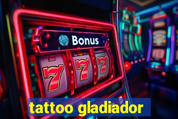 tattoo gladiador