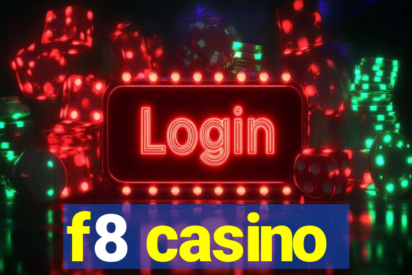 f8 casino