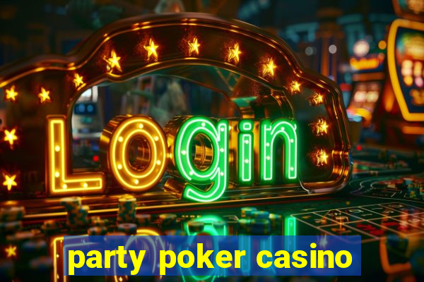 party poker casino