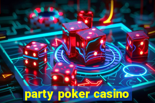 party poker casino