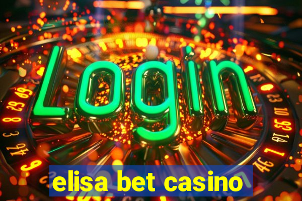 elisa bet casino