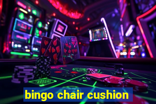 bingo chair cushion