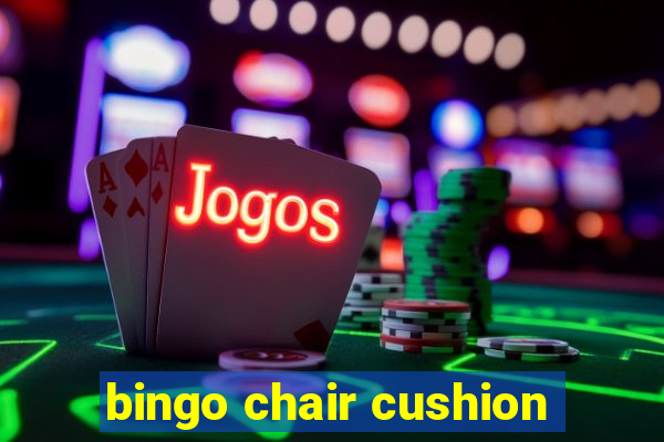 bingo chair cushion