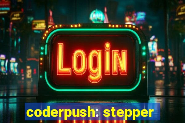 coderpush: stepper