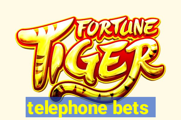 telephone bets