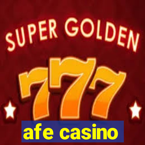 afe casino