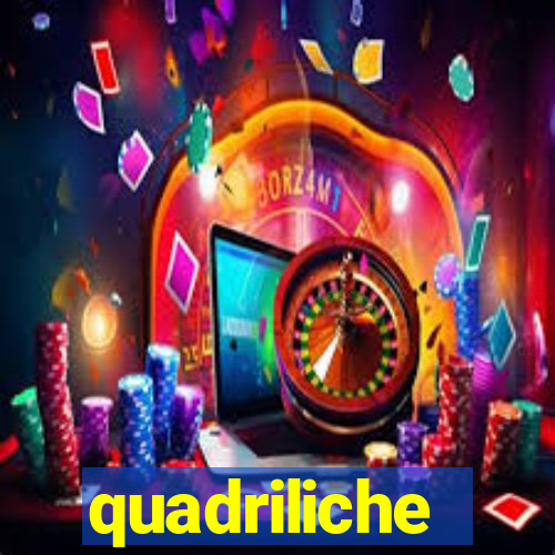 quadriliche