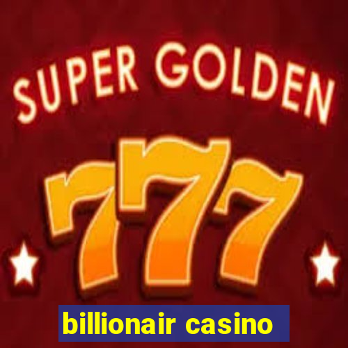 billionair casino