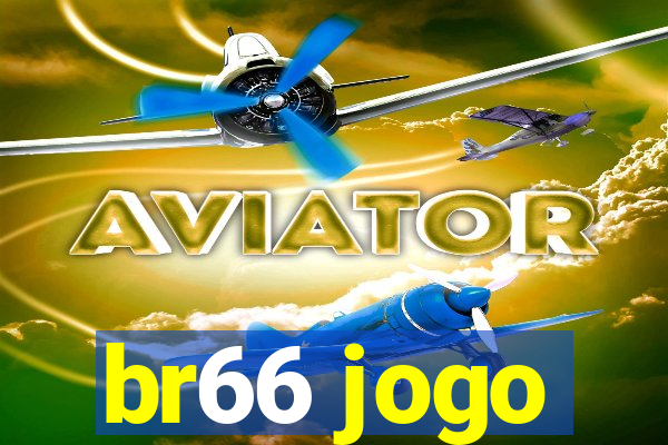 br66 jogo