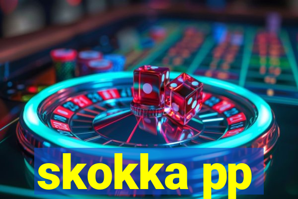 skokka pp