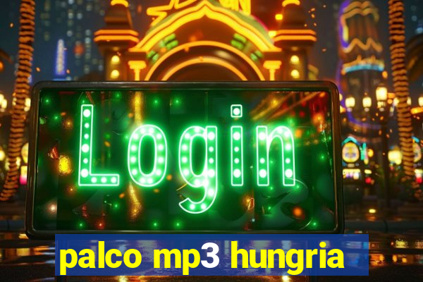 palco mp3 hungria