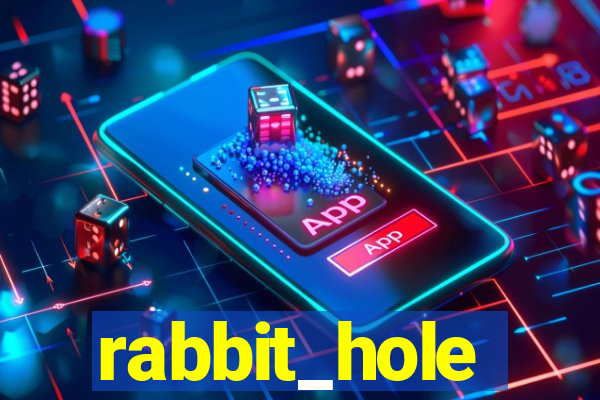 rabbit_hole